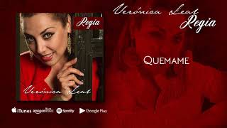 Quemame - Veronica Leal (Audio Oficial)