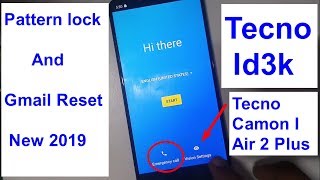 Tecno Camon I Air 2+ Id3k Pattern lock  Reset And Gmail Bypass Frp 2019