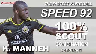 K Manneh #13 Scout Combinations - The Fastest White Ball PES 2019