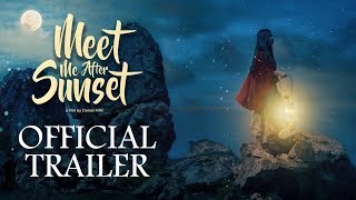 OFFICIAL TRAILER FILM MEET ME AFTER SUNSET | MULAI TAYANG 22 FEBRUARI 2018 DI BIOSKOP