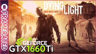 Dying Light | Cooperative Gameplay Benchmark | GTX 1660 Ti