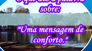 O que diz a palavra: Uma palavra de conforto.