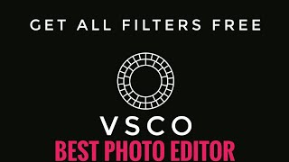 How to get VSCO filters full free 2018