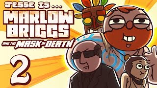 Marlow Briggs and the Mask of Death [Part 2] - Toxic Chocolate