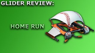 Home Run Glider Review + Sound Showcase! ~ Fortnite Battle Royale