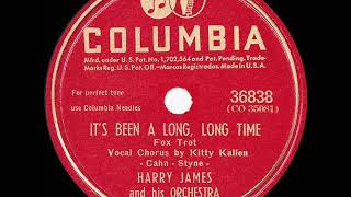 1945 HITS ARCHIVE: It’s Been A Long Long Time - Harry James (Kitty Kallen, vocal) (orig #1 version)