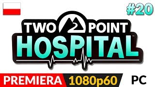 TWO POINT HOSPITAL PL ? #20 (odc.20 LIVE) ?‍⚕️ Szpital Melt Downs na 3 gwiazdki