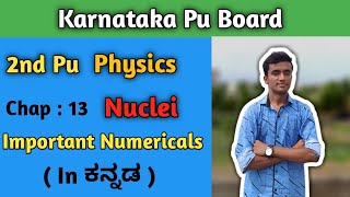 Nuclei Class 12 Physics Important Numericals | NCERT | Karnataka Pu Board | In Kannada
