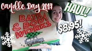 BATH & BODY WORKS CANDLE DAY HAUL 2017!