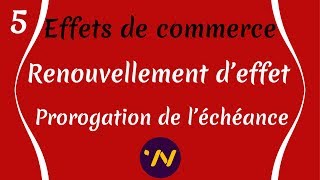 5_ les effets de commerce renouvellement d'effet prorogation de l'échéance