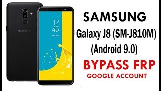 Samsung Galaxy J8 (Android 9.0) Google Account lock Bypass Easy Steps & Quick Method 100% Work
