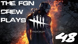 The FGN Crew Plays: Dead by Daylight #48 - Insult Madness (PC)