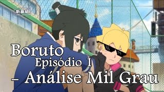 O primeiro Episódio de Boruto - Análise Mil Grau