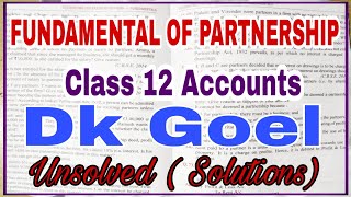 Fundamental of partnership | Class 12 | Accounts | dk goel Solutions | Part 16 | Q38 to Q41 |