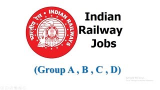 Railway Jobs (Group A , B , C , D)
