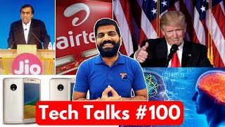 Tech Talks #100 - Jio AirTel War, Nokia MIKA, Whatsapp Live Location, Xiaomi Fails, My Setup