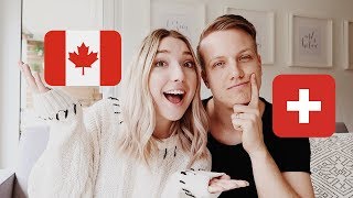 SWITZERLAND vs. CANADA | What's The Difference?! | International Marriage