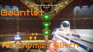 Destiny 2 - Gauntlet No Enemies Glitch SUPER EASY MODE