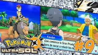♦️ Guía Pokémon UltraSol ♦️ #9 ▪️ Gran Prueba Kaudan - Willy el Manitas y Visita al Ayuntamiento ▪️