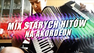 Mix starych hitów - akordeon