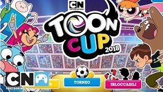ToonCup 2018 | Gioco di calcio | Cartoon Network Italia
