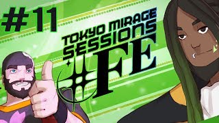 Best Friends Play Tokyo Mirage Sessions ♯FE (Part 11)