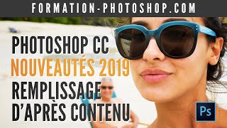Nouveautés 2019 - Photoshop CC - Remplir d'après le contenu