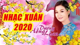 Liên Khúc Xuân 2020 (phần 2) - Nhiều Ca Sĩ | Dương Hồng Loan, Lưu Chí Vỹ, Lưu Ánh Loan,