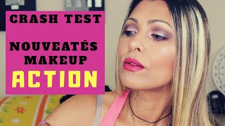 CRASH TEST [ NOUVEAUTÉS MAKEUP ACTION]?