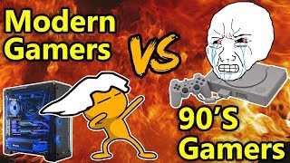 90s Gamers VS Modern Gamers