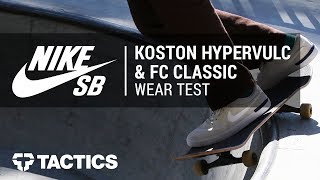 Nike SB Koston Hypervulc & FC Classic Skate Shoes Community Wear Test - Tactics.com