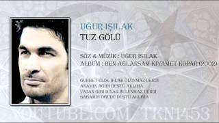 UĞUR IŞILAK - TUZ GÖLÜ