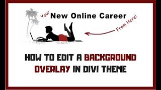 How to Edit a Background Overlay in Divi