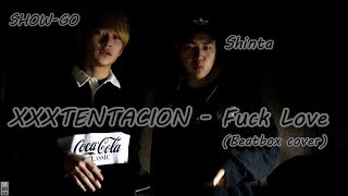 XXXTENTACION - Fuck Love (Beatbox cover)
