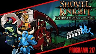Shovel Knight: Treasure Trove - Programa 217 - Videojuegos - Español