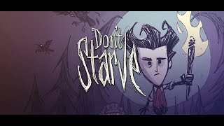 Don't Starve : Вечерний стрим.