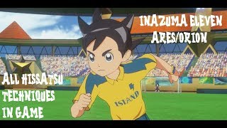 INAZUMA ELEVEN ARES/ORION: All hissatsu techniques in game