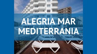 ALEGRIA MAR MEDITERRANIA 4* Коста Дель Маресме – АЛЕГРИЯ МАР МЕДИТЕРРАНИА 4 Коста Дель Маресме обзор