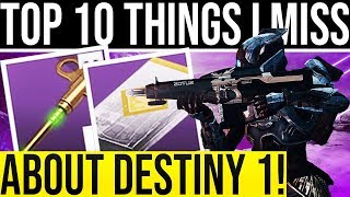 Top 10+ Things I Miss About Destiny One!