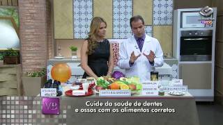 Você Bonita - Cuide da saúde de dentes e ossos com alimentação correta (31/10/13)
