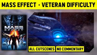 Mass Effect - Full Game Movie - All Cutscenes - Longplay on Veteran - No Commentary