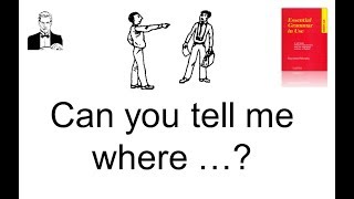 Can you tell me ... ? Как правильно задать непрямой вопрос?