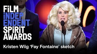 Kristen Wiig 'Fay Fontaine' sketch | 2018 Film Independent Film Festival