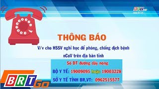 Thông báo tiếp tục cho học sinh, sinh viên nghỉ học và số điện thoại đường dây nóng