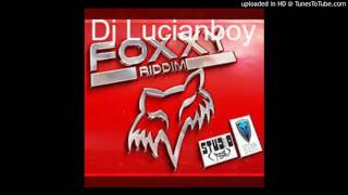 Dj Lucianboy - Foxxy Riddim Mix (Studio 758 Titans Prod) 2017