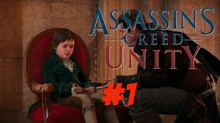 МАЛЕНЬКИЙ АРНО | Assassins Creed Unity | 1 серия