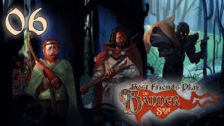 Best Friends Play The Banner Saga (Part 6)