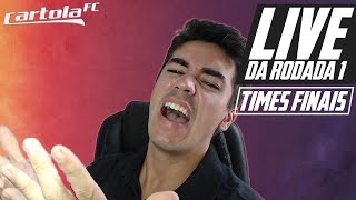 LIVE CARTOLA FC 2017 - TIMES FINAIS - DICAS rodada 1