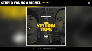 $tupid Young & MBNel - Wartime (Audio)