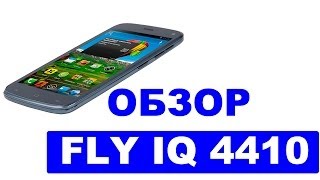 Обзор телефона Fly IQ 4410